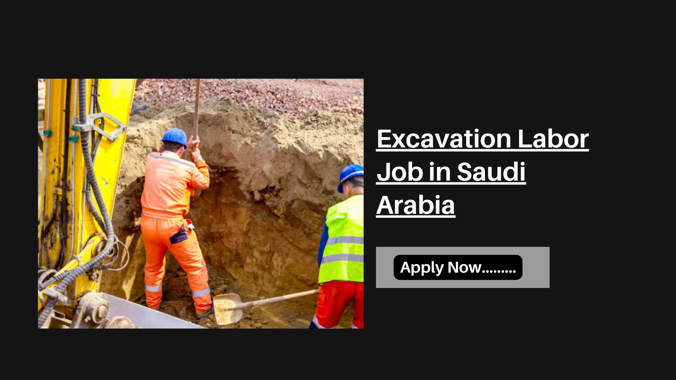 Excavation Labor Job in Saudi Arabia