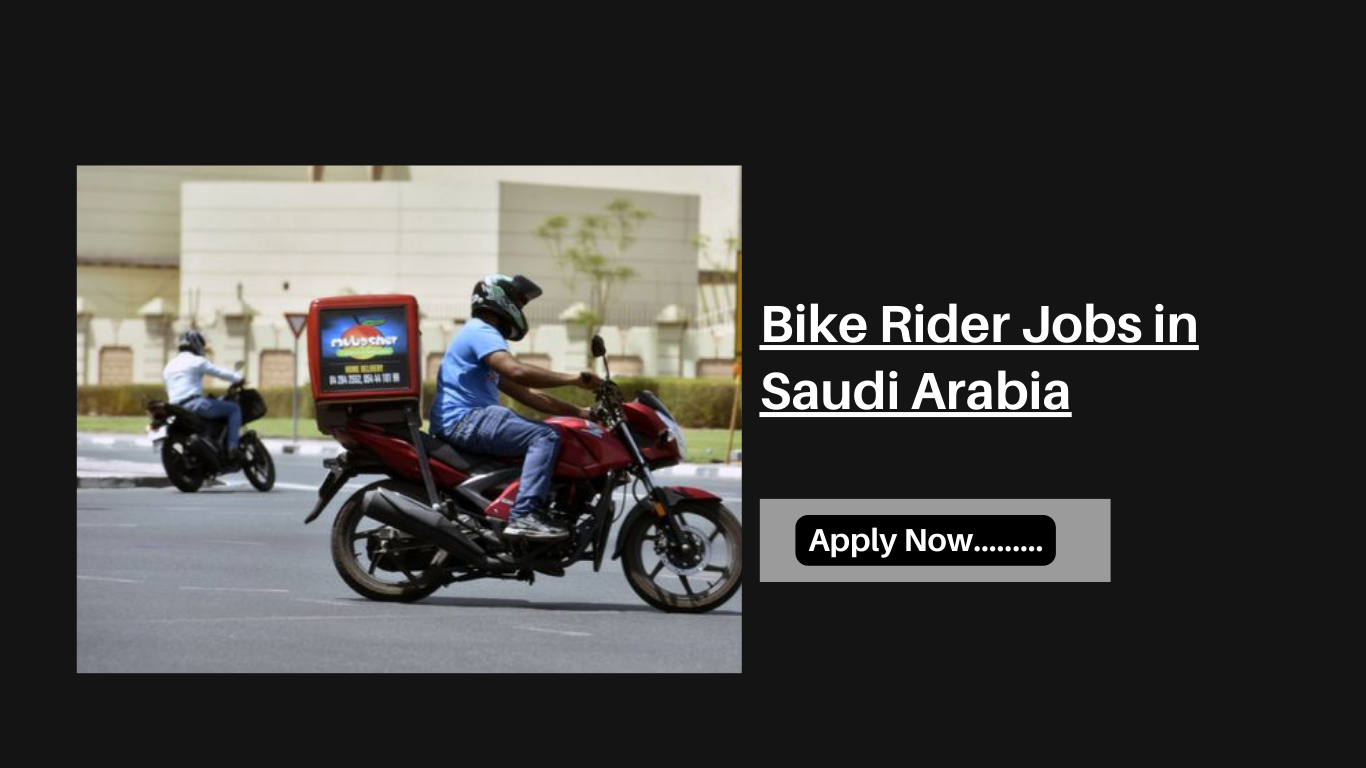 Bike Rider Jobs in Saudi Arabia