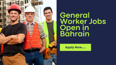 General Worker Jobs Open in Bahrain