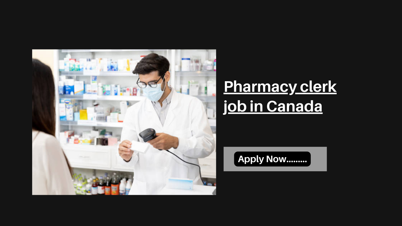 Pharmacy clerk job in Canada