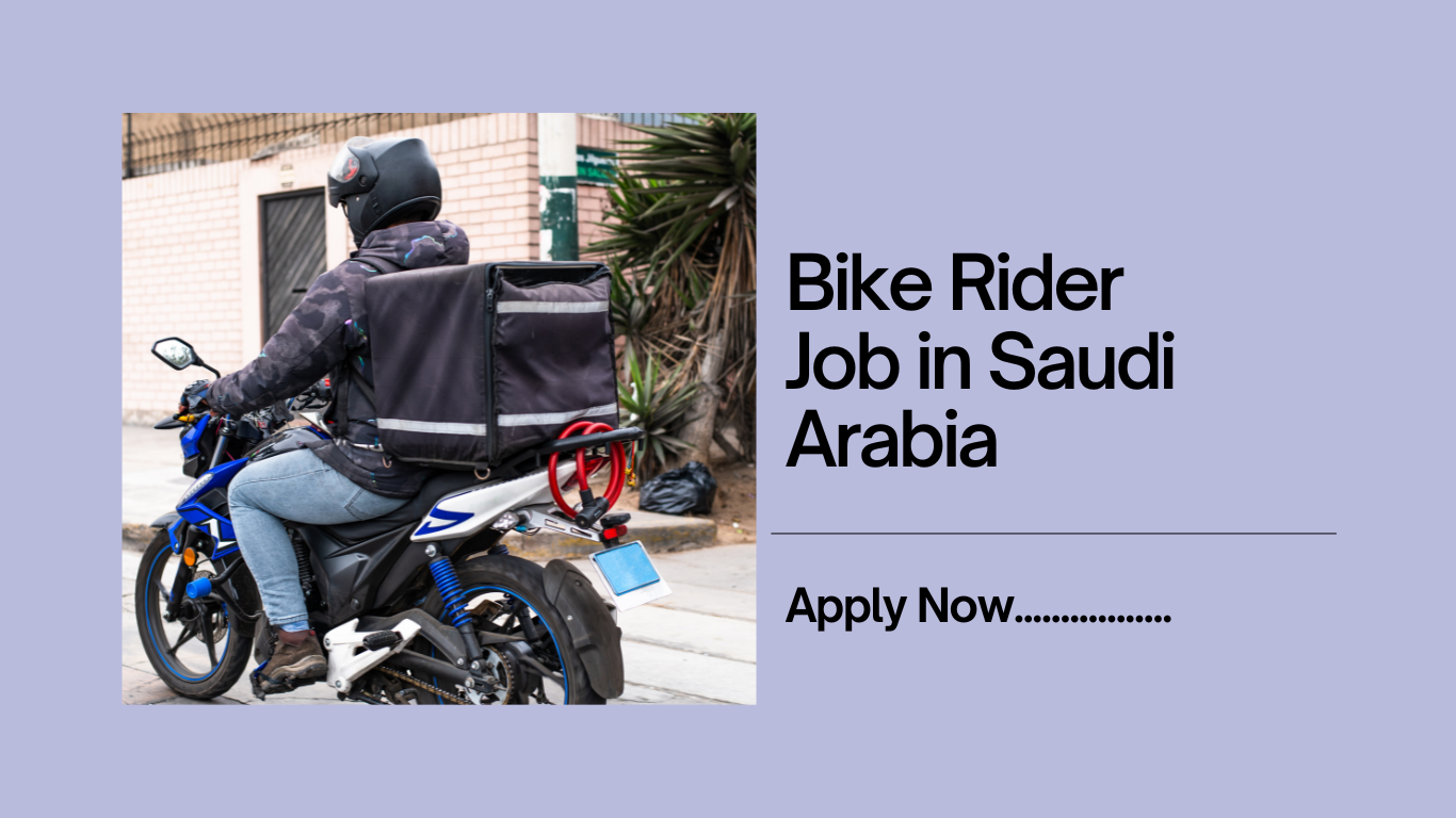 Bike Rider Job in Saudi Arabia