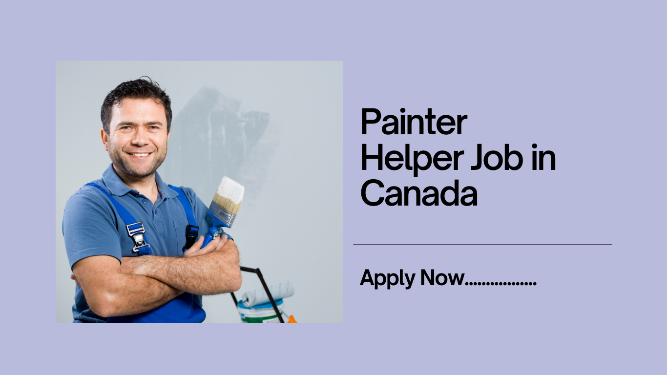 Painter Helper Job in Canada